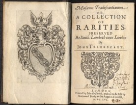 The catalogue of the Tradescants' 'collection of rarities', 